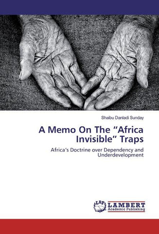 A Memo On The "Africa Invisible" Traps