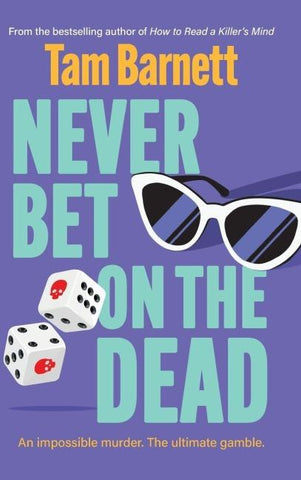 Never Bet on the Dead