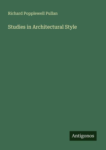 Studies in Architectural Style