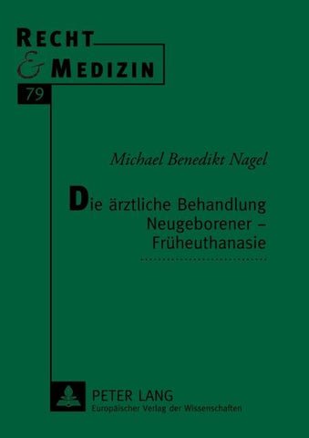 Die ärztliche Behandlung Neugeborener - Früheuthanasie