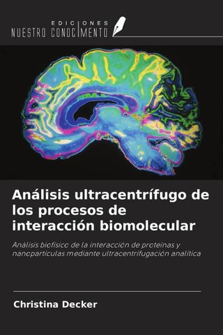 Análisis ultracentrífugo de los procesos de interacción biomolecular