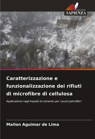Caratterizzazione e funzionalizzazione dei rifiuti di microfibre di cellulosa