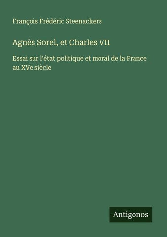 Agnès Sorel, et Charles VII