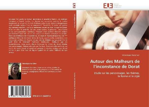 Autour des Malheurs de l''inconstance de Dorat