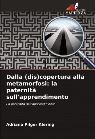 Dalla (dis)copertura alla metamorfosi: la paternità sull'apprendimento