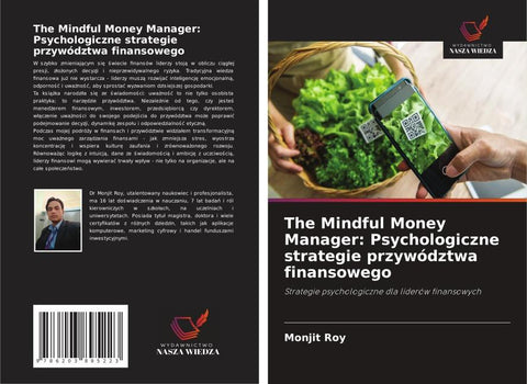 The Mindful Money Manager: Psychologiczne strategie przywództwa finansowego