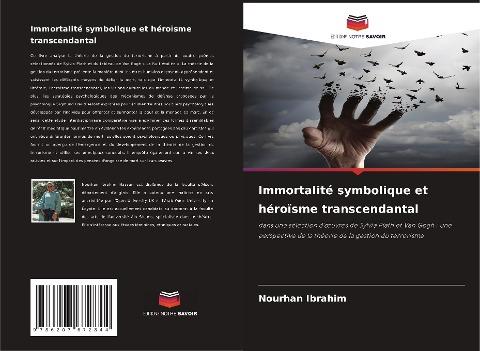 Immortalité symbolique et héroïsme transcendantal