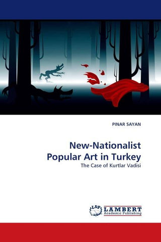 New-Nationalist Popular Art in Turkey