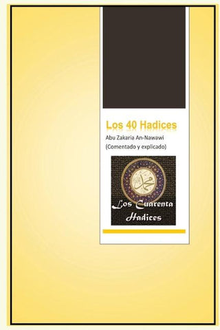 Los 40 hadices, Comentado y explicado