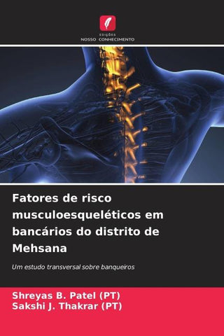 Fatores de risco musculoesqueléticos em bancários do distrito de Mehsana