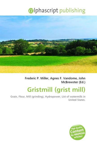 Gristmill (grist mill)