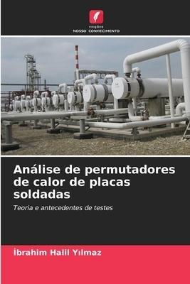 Análise de permutadores de calor de placas soldadas