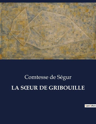 LA S¿UR DE GRIBOUILLE