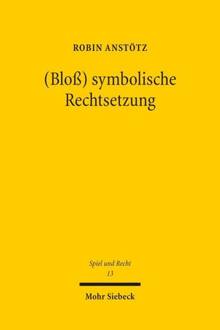 (Bloß) symbolische Rechtsetzung