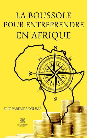 La boussole pour entreprendre en Afrique
