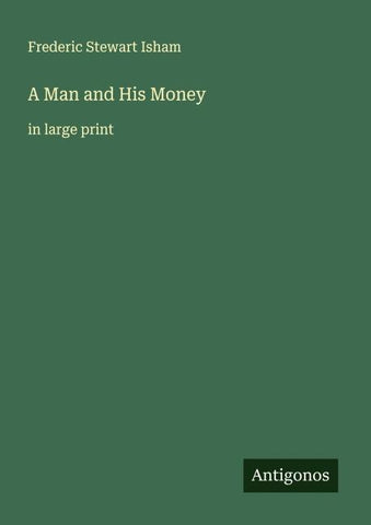 A Man and His Money