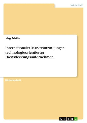 Internationaler Markteintritt junger technologieorientierter Dienstleistungsunternehmen