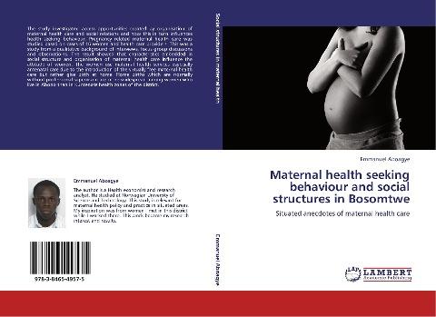 Maternal health seeking behaviour and social structures in Bosomtwe