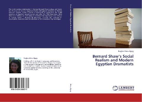 Bernard Shaw's Social Realism and Modern Egyptian Dramatists