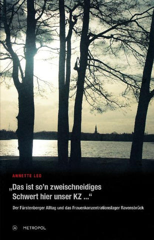 Das ist so’n zweischneidiges Schwert hier unser KZ...