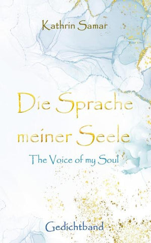 Die Sprache meiner Seele - The Voice of my Soul