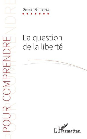 La question de la liberté