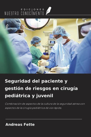 Seguridad del paciente y gestión de riesgos en cirugía pediátrica y juvenil