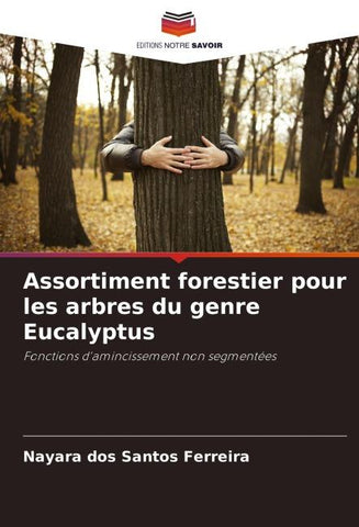 Assortiment forestier pour les arbres du genre Eucalyptus