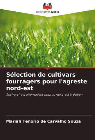 Sélection de cultivars fourragers pour l'agreste nord-est