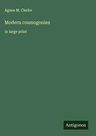 Modern cosmogonies