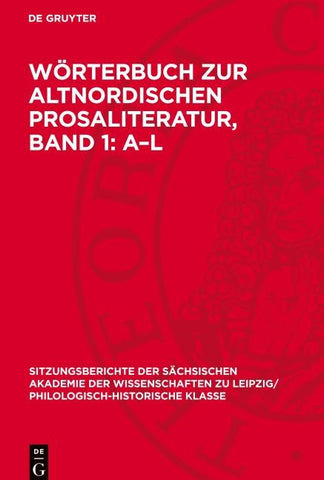 Wörterbuch zur altnordischen Prosaliteratur, Band 1: A–L