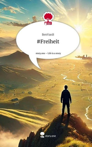 #Freiheit. Life is a Story - story.one
