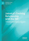 Jamaica’s Evolving Relationship with the IMF