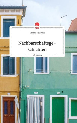 Nachbarschaftsgeschichten. Life is a Story - story.one