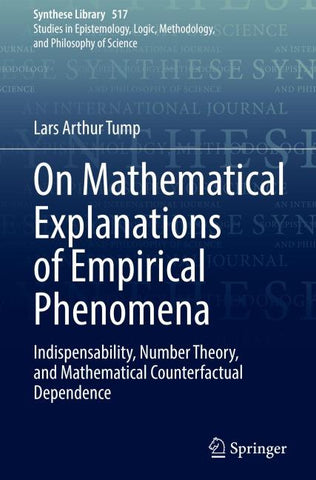 On Mathematical Explanations of Empirical Phenomena