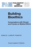 Building Bioethics