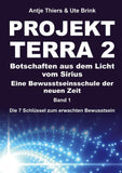 PROJEKT TERRA 2 - Botschaften aus dem Licht vom Sirius - Eine Bewusstseinsschule der neuen Zeit