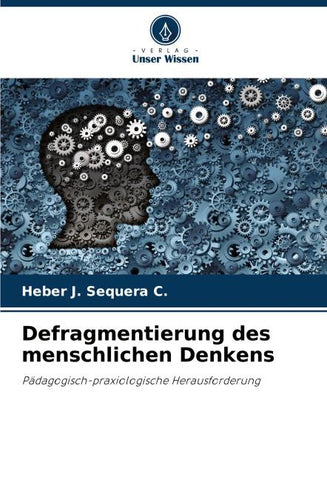 Defragmentierung des menschlichen Denkens
