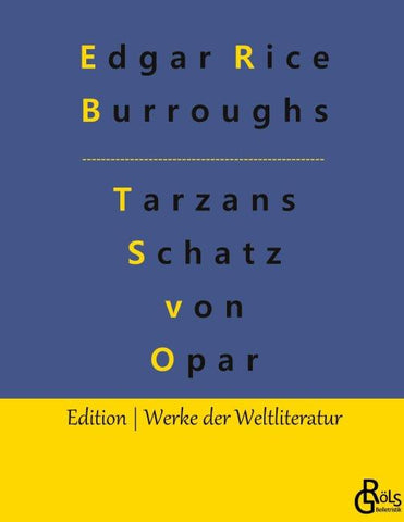 Tarzans Schatz von Opar