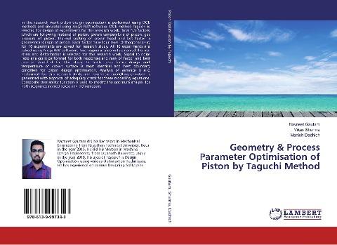 Geometry & Process Parameter Optimisation of Piston by Taguchi Method