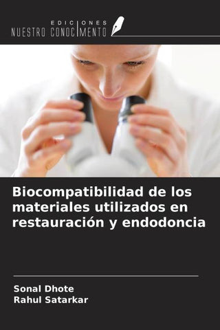 Biocompatibilidad de los materiales utilizados en restauración y endodoncia