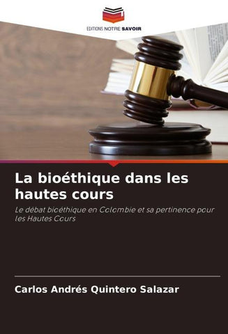 La bioéthique dans les hautes cours