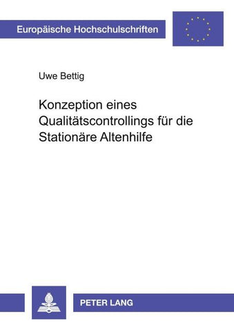 Konzeption eines Qualitätscontrollings für die Stationäre Altenhilfe