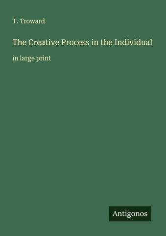 The Creative Process in the Individual
