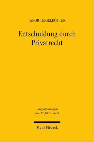 Entschuldung durch Privatrecht