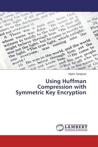 Using Huffman Compression with Symmetric Key Encryption