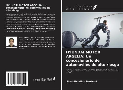 HYUNDAI MOTOR ARGELIA: Un concesionario de automóviles de alto riesgo