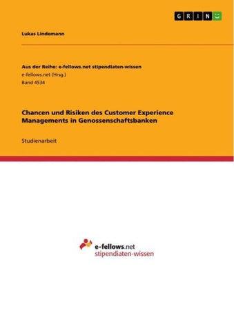 Chancen und Risiken des Customer Experience Managements in Genossenschaftsbanken