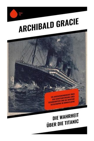 Die Wahrheit über die Titanic