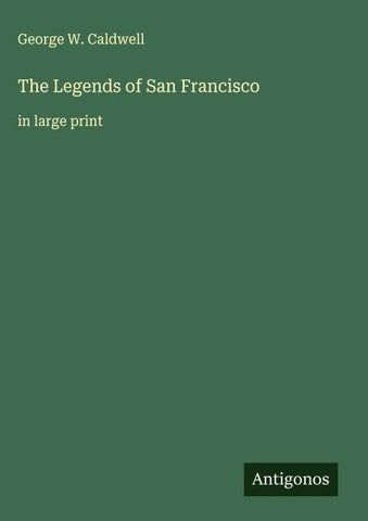 The Legends of San Francisco